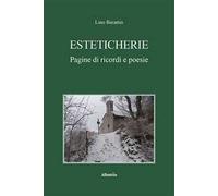 Esteticherie. Pagine di ricordi e poesie