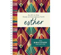 Esther: An All-In-One Study on Courageous Faith
