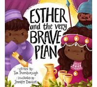Esther and the Very Brave Plan