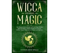 Esther Arin Spells Wicca Herbal Magic (Tascabile)