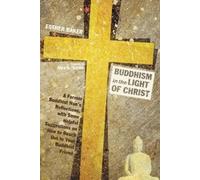 Esther Baker Buddhism in the Light of Christ (Copertina rigida)