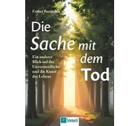 Esther Barandun Die Sache mit dem Tod: Ein anderer Blick auf das Unv (Tascabile)