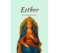 Esther - Bibel Ausmalbuch für Kinder
