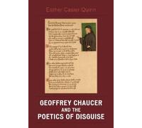 Esther Casier Quinn Geoffrey Chaucer and the Poetics of Disguise (Tascabile)