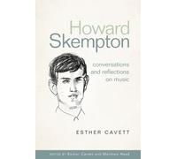 Esther Cavett M Howard Skempton: Conversations and Reflectio (Copertina rigida)