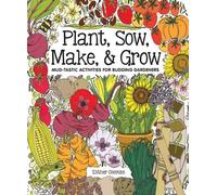 Esther Coombs Plant, Sow, Make & Grow (Copertina rigida)