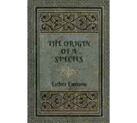 Esther Curnow The Origin of a Species (Tascabile)