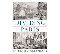 Esther da Costa Meyer Dividing Paris (Copertina rigida)