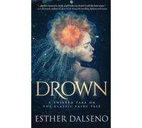 Esther Dalseno Drown (Tascabile)