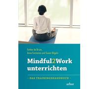 Esther de Bruin Anne Formsma Mindful2Work unterrichten: Das Trainin (Tascabile)