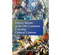 Esther de Einde Hebrew Idioms in the Old Testament (Tascabile)