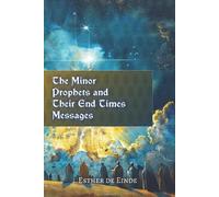 Esther de Einde The Minor Prophets and Their End Times Messages (Tascabile)