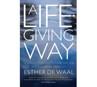 Esther De Waal A Life-Giving Way (Tascabile)