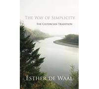 Esther de Waal The Way Of Simplicity (Tascabile) Monastic Wisdom Series