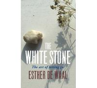 Esther De Waal The White Stone (Copertina rigida)