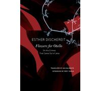 Esther Dischereit Flowers for Otello (Copertina rigida) German List