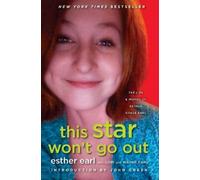 Esther Earl Lori Earl Wayne Earl This Star Won't Go Out (Copertina rigida)