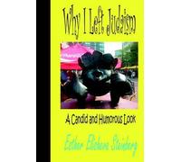 Esther Elisheva Steinberg Why I Left Judaism (Tascabile)