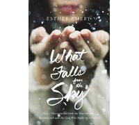 Esther Emery What Falls from the Sky (Copertina rigida)