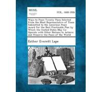 Esther Everett Ways to Peace Twenty Plans Selected from the Most Re (Tascabile)