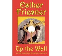 Esther Friesner Up the Wall (Tascabile)