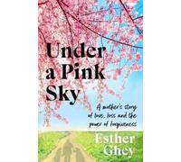 Esther Ghey Under a Pink Sky (Copertina rigida)