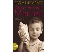 Esther Hansen Carmine Abate Zwischen zwei Meeren: Roman (Tascabile)