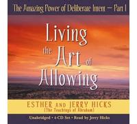 Esther Hicks Jerry Hicks The Amazing Power Of Deliberate Intent Part I (CD)