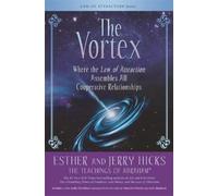 Esther Hicks e Jerry Hicks – The Vortex – Tascabile