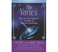Esther Hicks Jerry Hicks The Vortex (Tascabile)