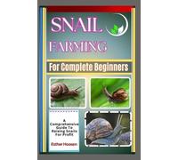 Esther Hoosen Snail Farming For Complete Beginners (Tascabile)