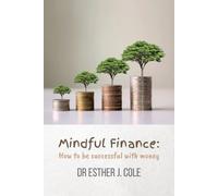 Esther J Cole Mindful Finance (Tascabile)