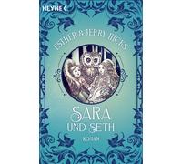 Esther & Jerry Hicks Manfred Sara und Seth: Roman. Band 2 der Sara-T (Tascabile)