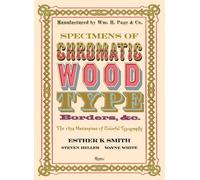 Esther K. Smith Specimens of Chromatic Wood Type, Borders, &c (Copertina rigida)