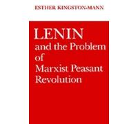 Esther Kingston Lenin and the Problem of Marxist Peasant Revo (Copertina rigida)