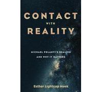 Esther Lightcap Meek Contact with Reality (Tascabile)