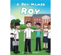 Esther M Schonfeld A Boy Named Roy (Copertina rigida)