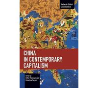 Esther Majerowicz China in Contemporary Capitalism (Tascabile)