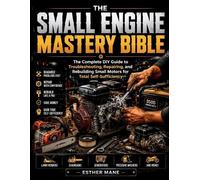 Esther Mane The Small Engine Mastery Bible (Tascabile)