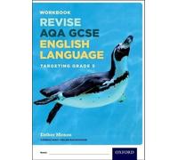 Esther Menon AQA GCSE English Language: Targeting Grade 5 Revision W (Tascabile)
