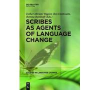 Esther-Miriam Wagner Scribes as Agents of Language Change (Copertina rigida)