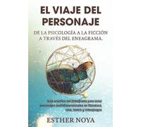 Esther Noya El Viaje del Personaje (Tascabile)