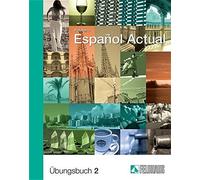 Esther Peleteir Español Actual / Español Actual: Übungsbuch 2. Spani (Tascabile)
