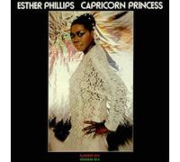 ESTHER PHILLIPS - Capricorn Princess