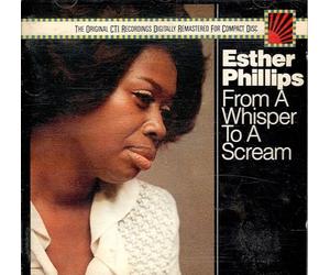 Esther Phillips - From A Whisper To A Scream