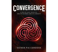 Esther Pia Cordova Convergence (Tascabile)
