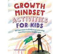 Esther Pia Cordova Growth Mindset Activities for Kids (Tascabile)