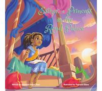 ESTHER, PRINCESS OF THE ROYAL PALACE