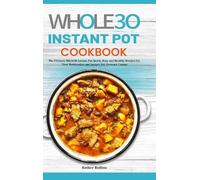 Esther Rollins The Whole30 Instant Pot Cookbook (Copertina rigida)