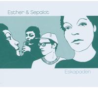 Esther & Sepalot - Eskapaden